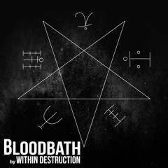 Within Destruction - Bloodbath (2014 Single)
