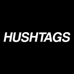 Hushtags
