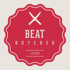 Beat Butcher Leeds