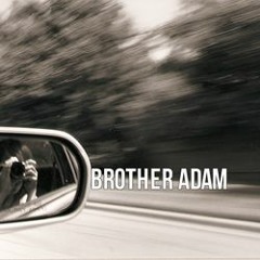 BROTHER ADAM MUSIC