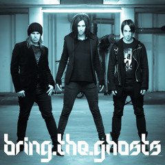 Bring The Ghosts