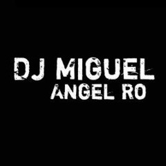 Dj Miguel Angel Ro II