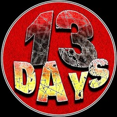 13 Days
