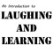 Laughing and Learning