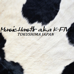 MusicHastlr a.k.a. K-five