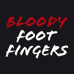 Bloody Foot Fingers
