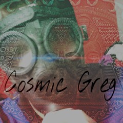 Cosmic Greg