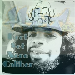 Kret $et Neno Caliber