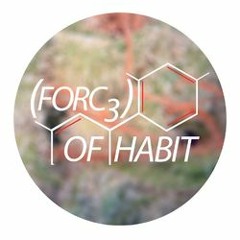 Force Of Habit