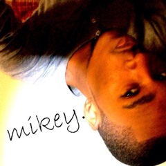 HighKeyy Mikey