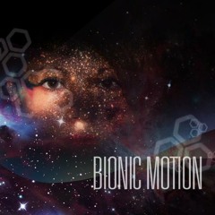 Bionic Motion