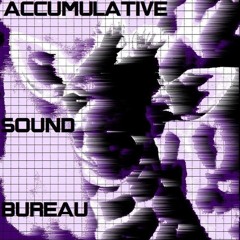 accumulative Sound Bureau