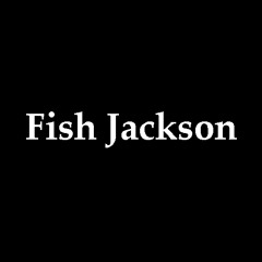 Fish Jackson