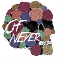 Of Never