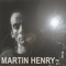 MARTIN HENRY