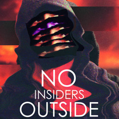 No Insiders Outside