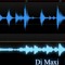 Dj Maxi-Producer-Remixer