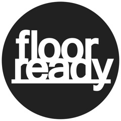 Floor Ready