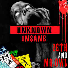 Unknown Insane