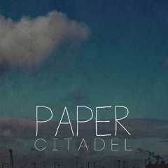 Paper Citadel