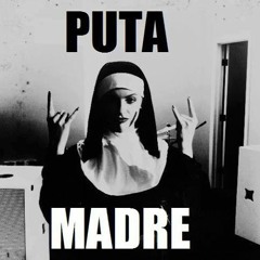 Stream Puta Madre music | Listen to songs, albums, playlists for free on  SoundCloud