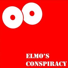 Elmo's Conspiracy