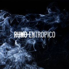Rumo Entropico