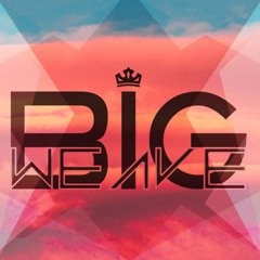 ♚ Big Weave ♔