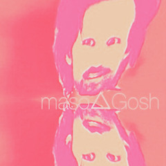 maso△Gosh