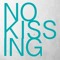 No Kissing