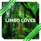 Limbo Loves