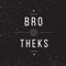 BROTHEKS