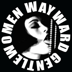 Wayward Gentlewomen