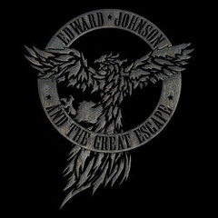 EDWARD JOHNSON & The Great Escape