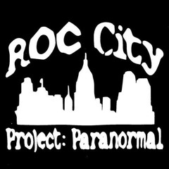 ROCCityProject:Paranormal