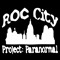 ROCCityProject:Paranormal