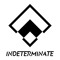 Indeterminate