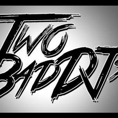 TWO BAD DJ's