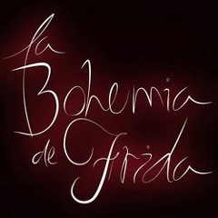La Bohemia de Frida