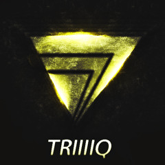 TRIIIIQ