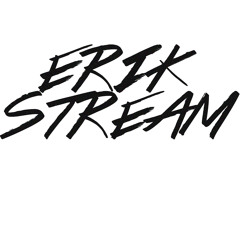 Erik Stream