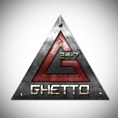 Ghetto 24_7