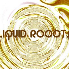 LiquidRooots