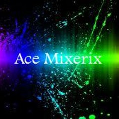 Ace Mixerix
