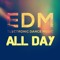 EDM ALL DAY Reposting!
