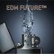 EDM Future™