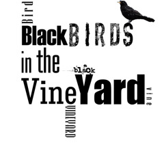 BlackbirdsInTheVineyard