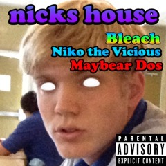 nick's house