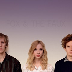 Fox & The Faux