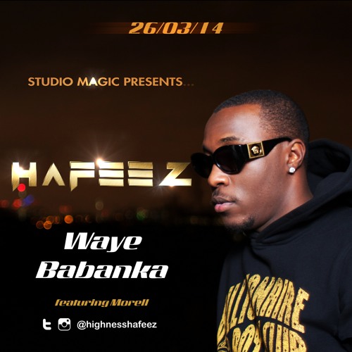 Waye Babanka Ft. Morell